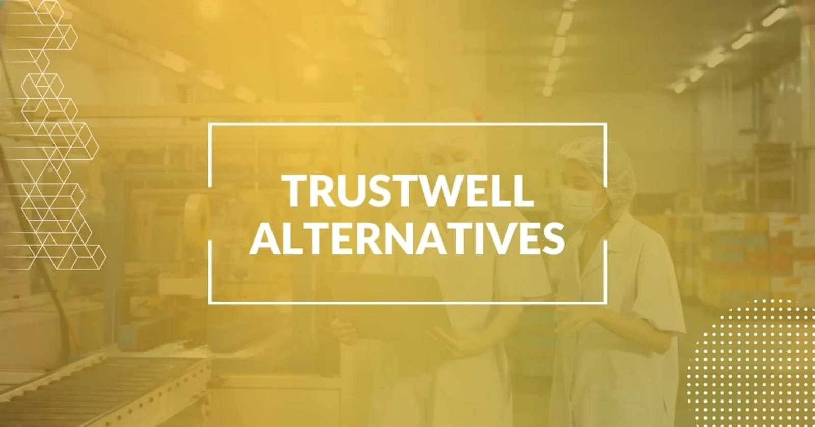 Best Trustwell Alternatives for Food Businesses in 2026