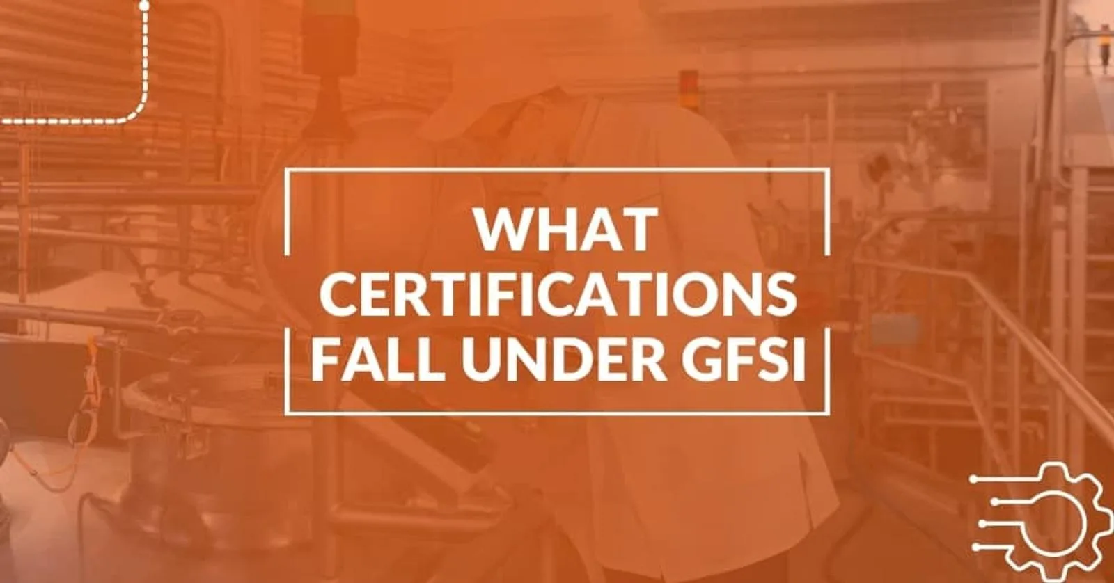 What Certifications Fall Under GFSI?