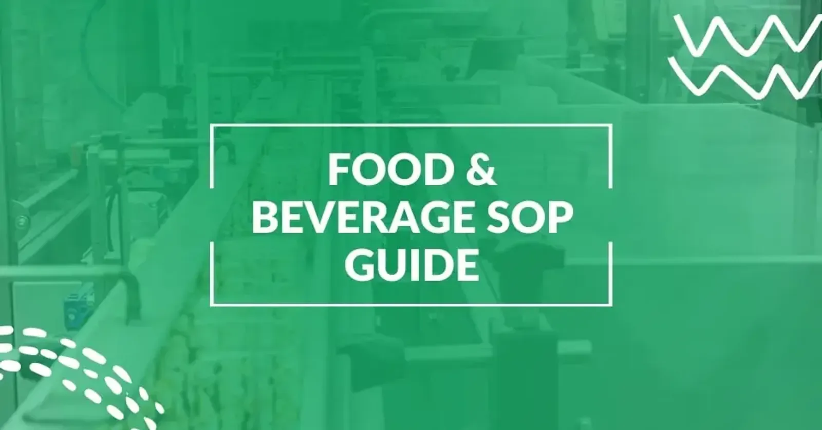 A Guide to Standard Operating Procedures (SOP) in the Food Industry