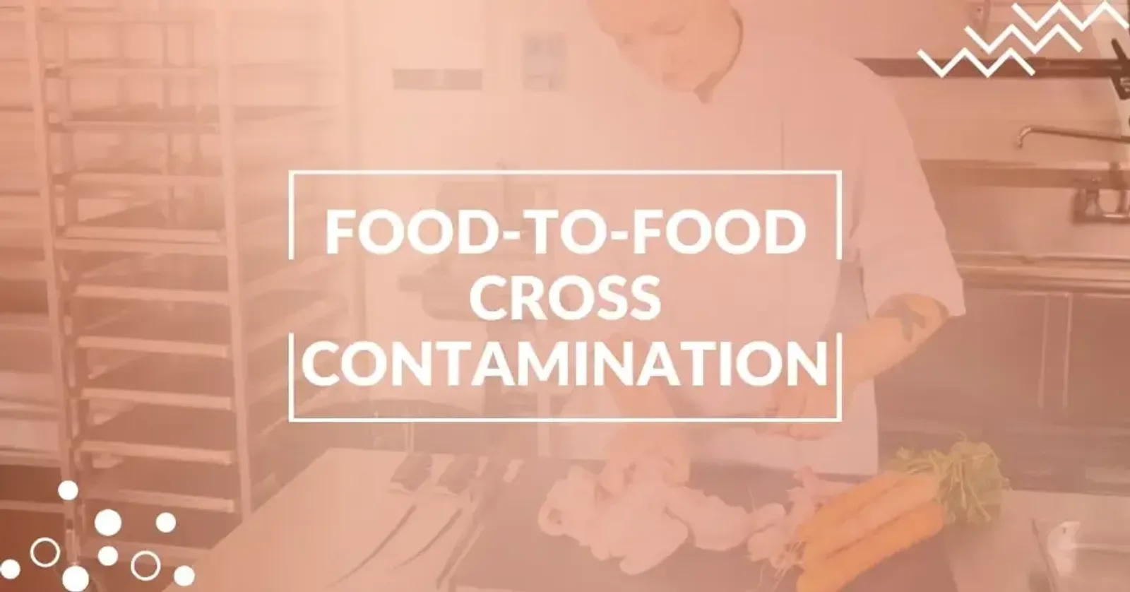 Stand-Up Training: Preventing Food-to-Food Cross-Contamination