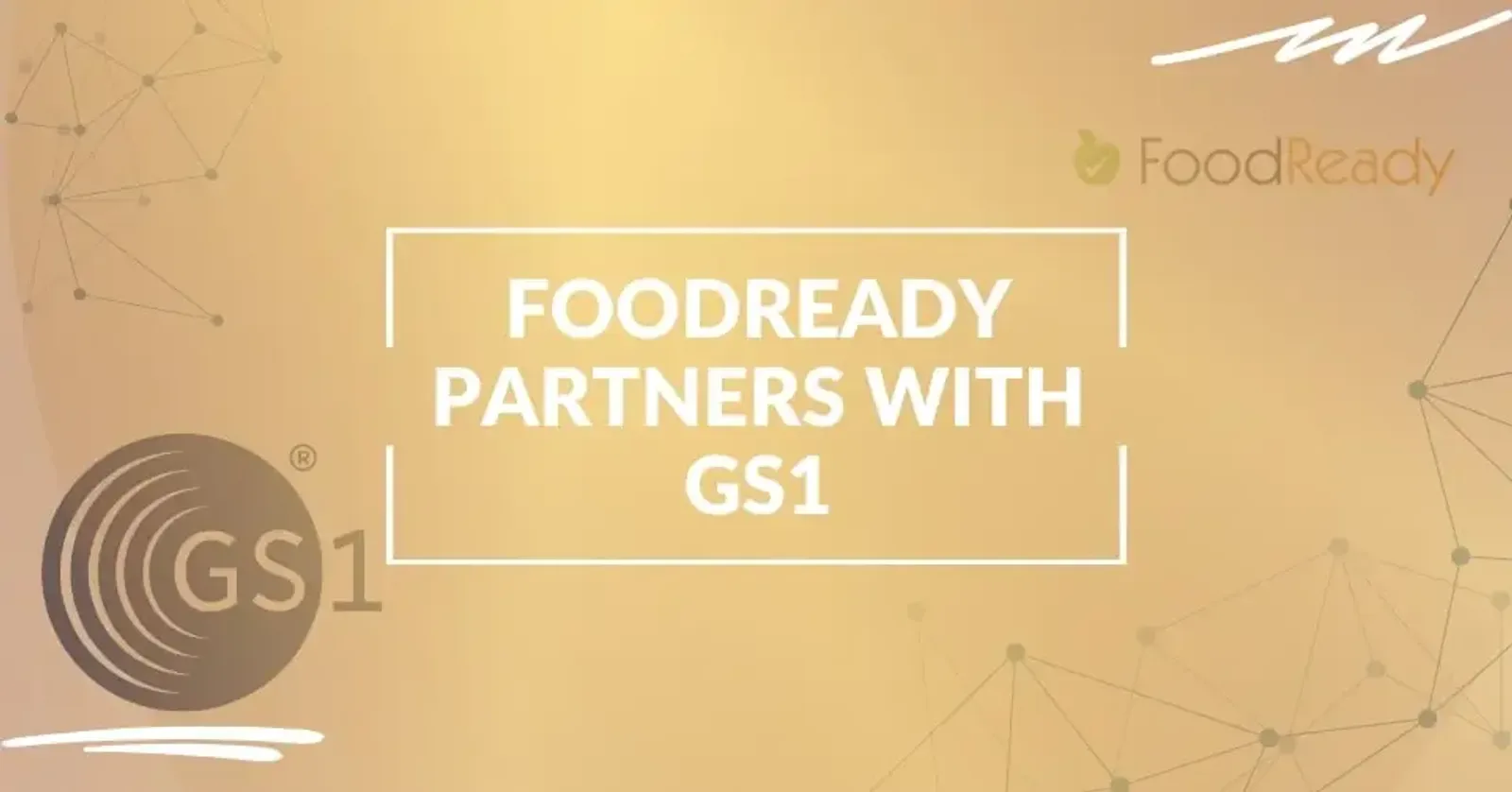 FoodReady’s Strategic Partnership with GS1: Elevating Food Safety and Traceability