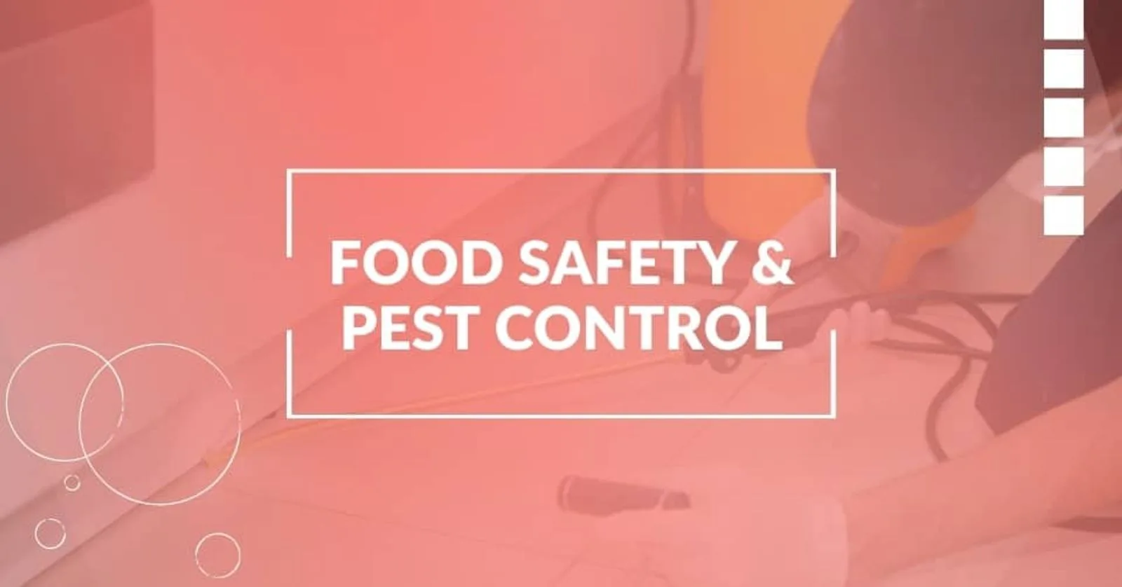 Pest Control for Food Safety and Operations