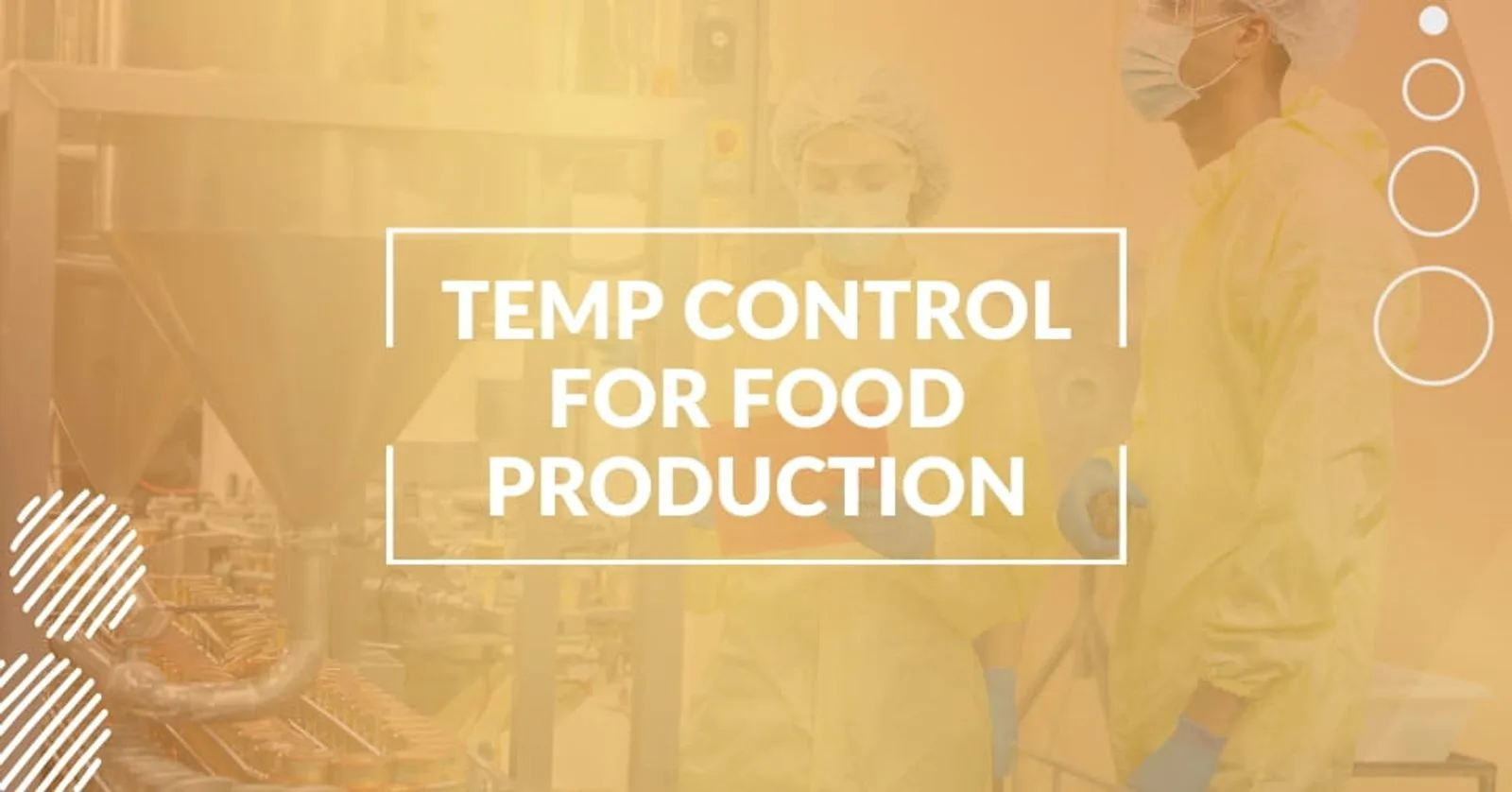 Temperature Control for Food Production Best Practices
